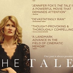 The Tale, surpreende pela narrativa e coragem da diretora Jennifer Fox