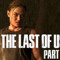 The Last of Us: Parte III – Abby será o coração do jogo