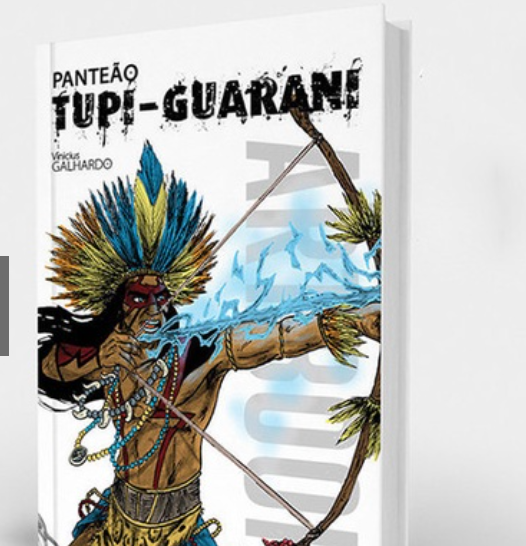 Mitologia Indígena - Panteão tupi guarani
