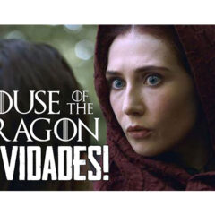 House Of The Dragon: novos personagens e mais novidades!