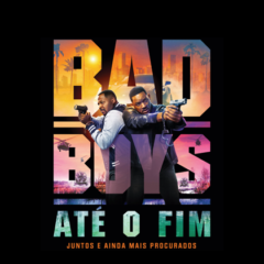 Bad Boys 4: Ação e Comédia na Medida Certa