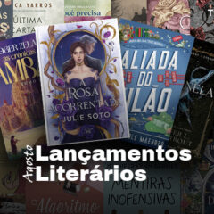 Lançamentos Literários de Agosto: de conspirações a profecias