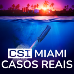 CSI Miami: Casos Reais aposta no true crime para renovar a franquia